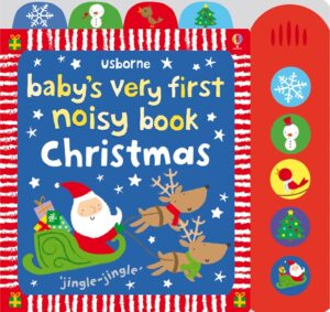 Baby's Very First Noisy Book: Christmas