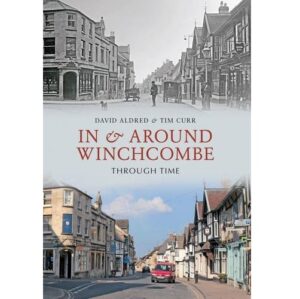 In & Around Winchcombe Through Time